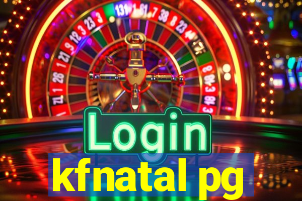 kfnatal pg